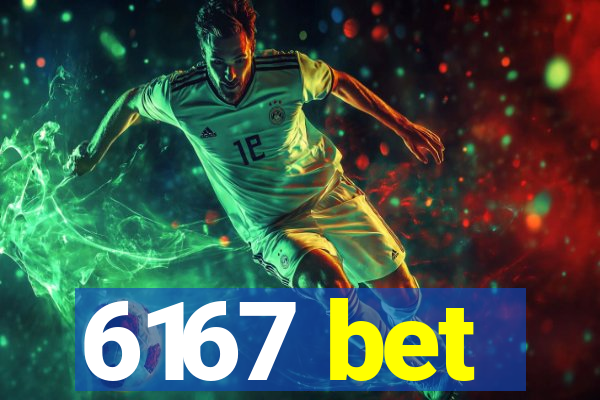 6167 bet